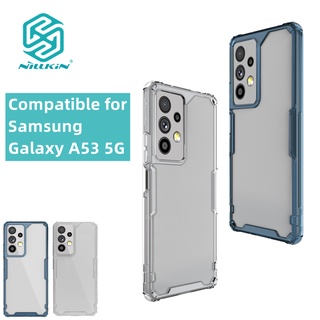 Nillkin เคสโทรศัพท์มือถือ PC TPU ใส กันกระแทก สําหรับ Samsung Galaxy A54 A53 5G A73 5G