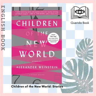 [Querida] Children of the New World: Stories by Alexander Weinstein