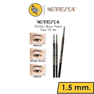 Merrezca Perfect Brow Pencil 1.5mm Merrezca Slim Brow ดินสอเขียนคิ้ว เมอเรสก้า สลิม บราวน์ 1.5 mm.