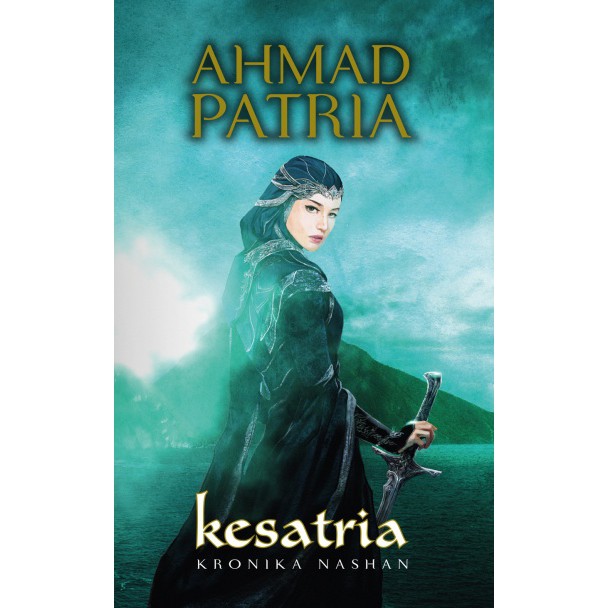 [นิยาย Ahmad Patria] KNIGHT: KRONIKA NASHAN