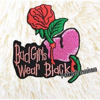 Bad Girls Wear Black - ตัวรีด (Size M) ตัวรีดติดเสื้อ