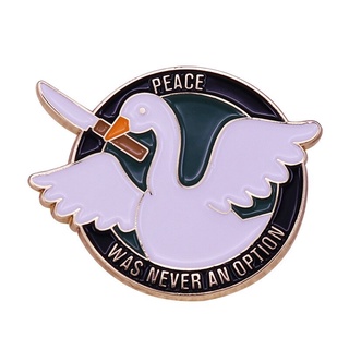 เข็มกลัด ลาย Be Goose Do Crimes Enamel Pin Peace Was Never An Option สําหรับสะสม