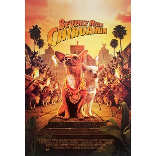 โปสเตอร์ หนัง คุณหมาไฮโซ โกบ้านนอก Beverly Hills Chihuahua 2008 POSTER 24”x35” Inch Disney Movie Dog