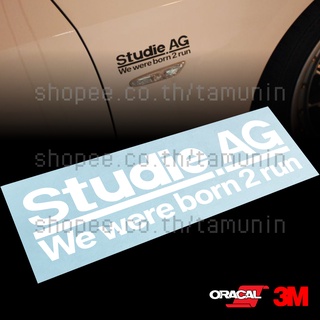 สติ๊กเกอร์ แต่งรถ Studie AG  We were born 2 run