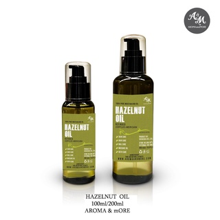 Aroma&amp;More  Hazelnut Oil  Refined น้ำมันฮาเซลนัท รีไฟน์ - Spain (Cosmetic grade) 100/200/1000ML