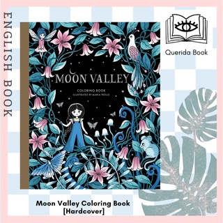 [Querida] สมุดระบายสี Moon Valley Coloring Book [Hardcover] by Maria Trolle หนังสือระบายสี colouring book