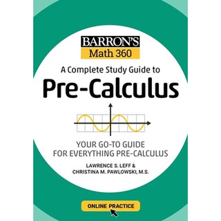 c321 BARRONS MATH 360: A COMPLETE STUDY GUIDE TO PRE-CALCULUS WITH ONLINE PRACTICE 9781506281384