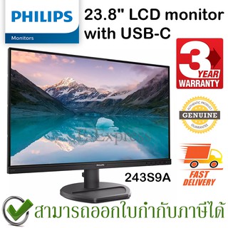 Philips 243S9A LCD Monitor 23.8" with USB-C จอคอมพิวเตอร์ ของแท้ ประกันศูนย์ 3ปี