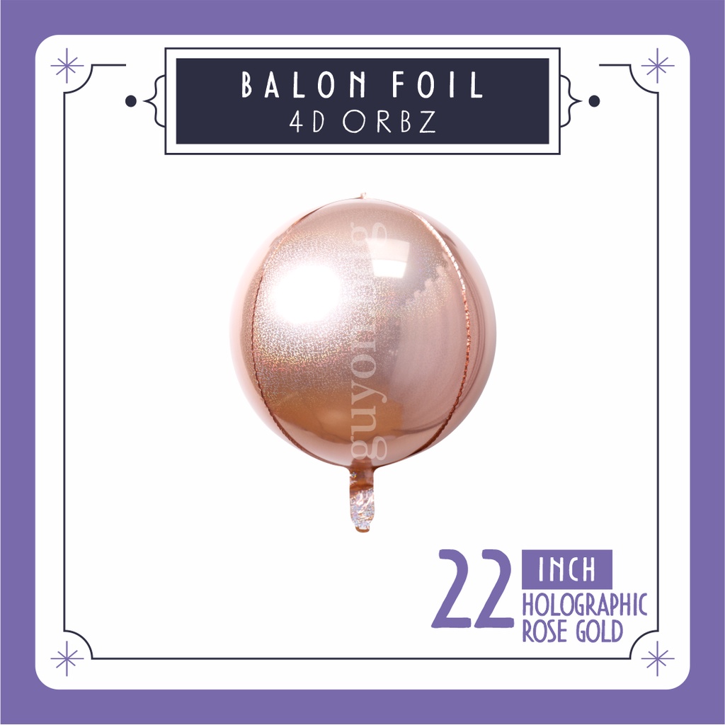 22 INCH HOLO ROSE GOLD & HOLOGRAPHIC FOIL BALLOONS 4D BALLS - 4D FOIL BALLOONS ORBZ ROSE GOLD BALLS 
