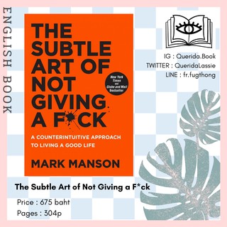 [Querida] หนังสือภาษาอังกฤษ The Subtle Art of Not Giving a F*ck : A Counterintuitive Approach to Living a Good Life