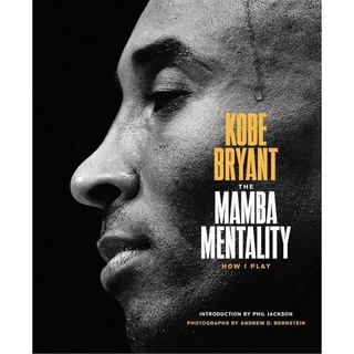 The Mamba Mentality : How I Play