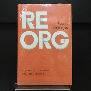 Reorg : How to Get It Right - Stephen Heidari-Robinson