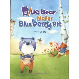 DKTODAY หนังสือ CARAMEL TREE 2:BLUE BEAR MAKES BLUEBERRY PIE