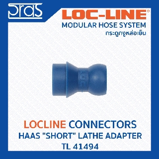 LOCLINE ล็อคไลน์ ระบบท่อกระดูกงู Connectors ข้อต่อ HAAS SHORT" LATHE ADAPTER (TL 41494)