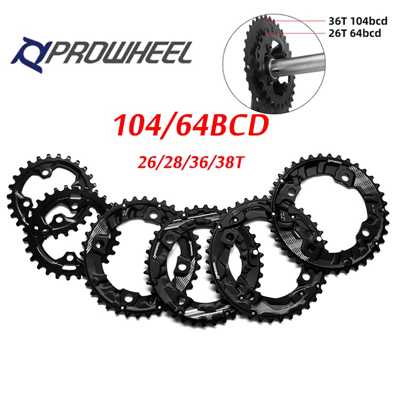 Prowheel ใบจานหน้าจักรยาน 104 64BCD 26T 28T 36T 38T สําหรับรถจักรยานเสือภูเขา 10 11S Shimano 2 ชิ้น
