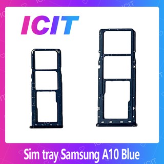 Samsung A10/A105 อะไหล่ถาดซิม ถาดใส่ซิม Sim Tray (ได้1ชิ้นค่ะ) สินค้าพร้อมส่ง คุณภาพดี อะไหล่มือ ICIT 2020