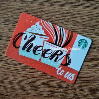 บัตร Starbucks ลาย Cheers to us (2020) / มูลค่า 500 บาท