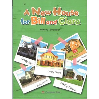 DKTODAY หนังสือ CARAMEL TREE 1:A NEW HOUSE FOR BILL&amp;CLARA