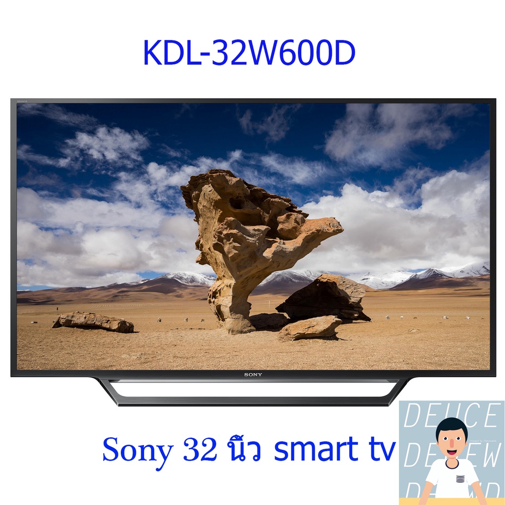 SONY ทีวี HD LED (32") รุ่น KDL-32W600D smart tv