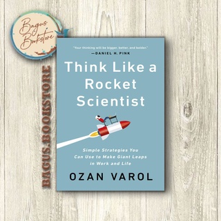 Think Like a Rocket Scientist - Ozan Varol (ภาษาอังกฤษ) - Good.Bookstore