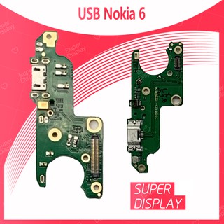 Nokia 6 /nokia6 อะไหล่สายแพรตูดชาร์จ แพรก้นชาร์จ Charging Connector Port Flex Cable（ได้1ชิ้นค่ะ) Super Display