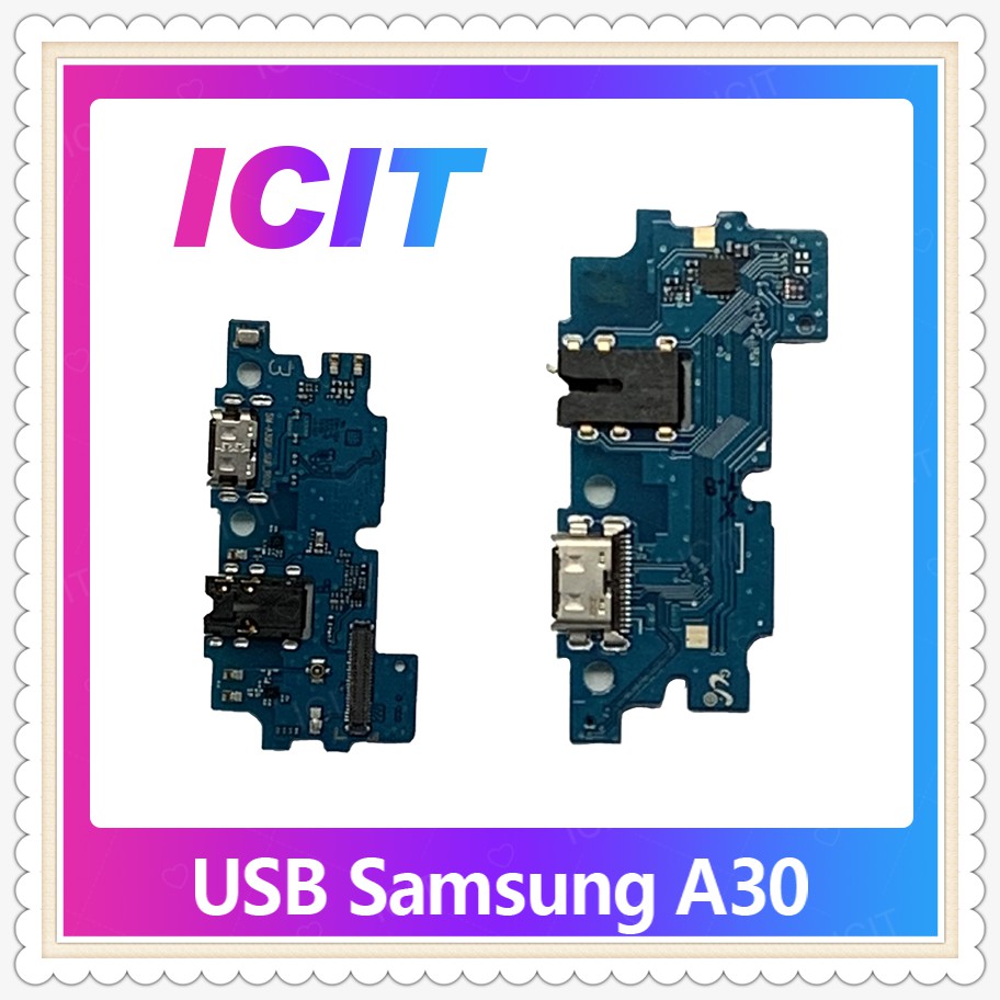 USB Samsung A30/A305 อะไหล่สายแพรตูดชาร์จ แพรก้นชาร์จ Charging Connector Port Flex Cable（ได้1ชิ้นค่ะ) ICIT-Display