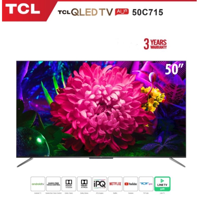 TCL 50 นิ้ว 4K QLED Android TV(รุ่น 50C715)Full Screen Design-Google Assistant&Netflix&Youtube&LINE 