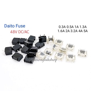 Daito Fuse ฟิวส์ LM Series 48V AC/DC  0.3A 0.5A 1A 1.3A 1.6A 2A 3.2A 4A 5A