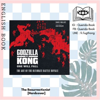 [Querida] หนังสือภาษาอังกฤษ Godzilla vs. Kong: One Will Fall: the Art of the Ultimate Battle Royale [Hardcover]