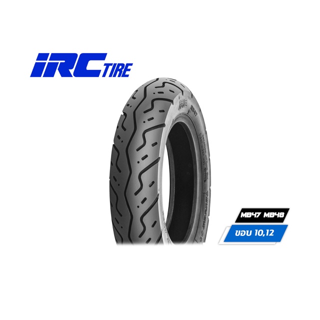 IRC MB47/48 ยางรถจักรยานยนต์ ขนาด 90/100-10 แบบ Tubeless