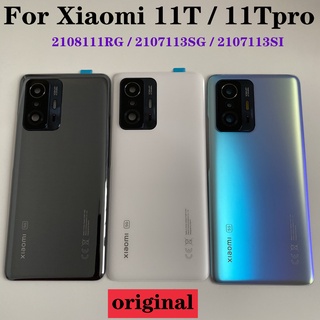 ฝาครอบแบตเตอรี่ด้านหลัง พร้อมเลนส์กล้อง สําหรับ Xiaomi Mi 11T Pro 5g 11T 5g