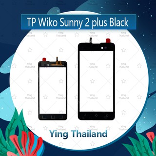 ทัส Wiko Sunny 2plus/Wiko sunny 2+  อะไหล่ทัสกรีน Touch Screen อะไหล่มือถือ คุณภาพดี Ying Thailand