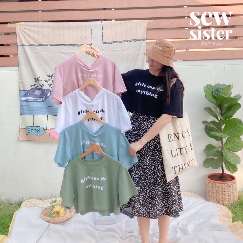 sew.sister crop tee เสื้อครอป 5 สี สกรีนลาย girls can do anything