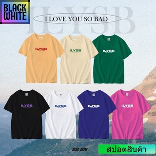 🔥พร้อมส่ง🔥 สินค้าขายดี‼️ Soon_Oversize ILYSB I love you so bad เสื้อยืดเท่ห์ oversize Street apparel RTGV