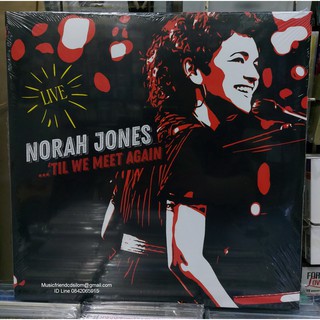 (LP) Norah Jones - ...Til We Meet Again (2LP - Live) Germany Pressing(Vinyl)(ไวนิล)(แผ่นเสียง)