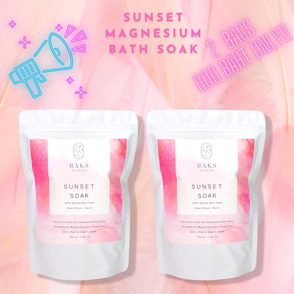 RAKS NATURAL 2 BAGS Sunset Magnesium Bath Salt Floral Blend เกลือแมกนีเซียมแช่ตัว แช่เท้า Basil & Neroli Oils