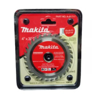 Makita A-81717 ใบเลื่อยวงเดือน ใบเลื่อยวงเดือนตัดไม้ 4 นิ้ว 30 ฟัน ใบเลื่อย เกรดB