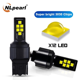 Nlpearl ไฟสัญญาณ ไฟเลี้ยว 7440 W21W Led Wy21W Led  T20 Led 7443 12V 12 Smd 3030 Chips 2 ชิ้น