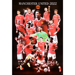 โปสเตอร์ นักฟุตบอล แมนเชสเตอร์ยูไนเต็ด MANCHESTER UNITED 2022 POSTER 24”X35” นิ้ว Football