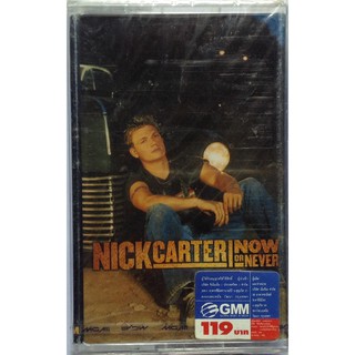 Cassette Tape เทปคาสเซ็ตเพลง Nick Carter อัลบั้ม Now Or Never ลิขสิทธิ์ ซีล Backstreet Boys