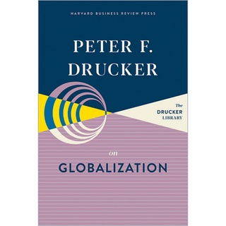 Chulabook(ศูนย์หนังสือจุฬาฯ) |C321หนังสือ 9781633699618 PETER F. DRUCKER ON GLOBALIZATION (HC)