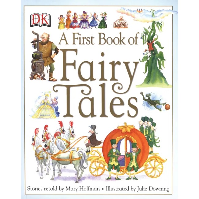 A First Book of Fairy Tales  หนังสือเด็ก นิทานภาพ ภาษาอังกฤษ ปกแข็ง #15531 {DK} [X]