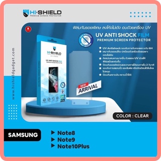 Hi-Shield UV Antishock ฟิล์มกันกระแทก รองรับการกันกระแทก ระดับ 6H รุ่น  Samsung Note8,Note9,Note10Plus