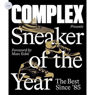 COMPLEX PRESENTS: SNEAKER OF THE YEAR: THE BEST SINCE 85