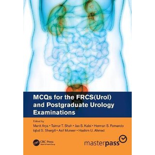 MCQs for the FRCS(Urol) and Postgraduate Urology Examinations, 1ed - ISBN 9780367076184