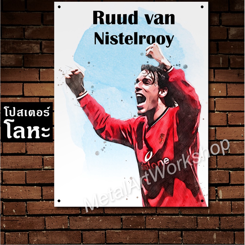 โปสเตอร์โลหะ Ruud Van Nistelrooy Manchester United รุด ฟาน นิสเตลรอย ตำนาน นักฟุตบอล แมนยู แมนเชสเตอร์ยูไนเต็ด