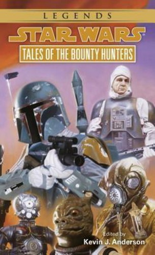 Star Wars: Tales of the Bounty Hunters โดย Kevin J. Anderson (ฉบับสหรัฐอเมริกาปกอ่อน)