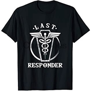 Responder Mortician Death Dead Morgue Funeral Gift เสื้อยืด