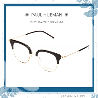 กรอบแว่นตา Paul Hueman : PHF5111A COL 5 SIZE 48 MM.