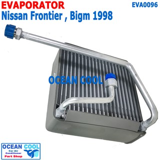 คอยล์เย็น นิสสัน บิ๊กเอ็ม , ฟรอนเทีย 1998 - 2006 EVA0096 EVAPORATOR FOR NISSAN FRONTIER BIG-M